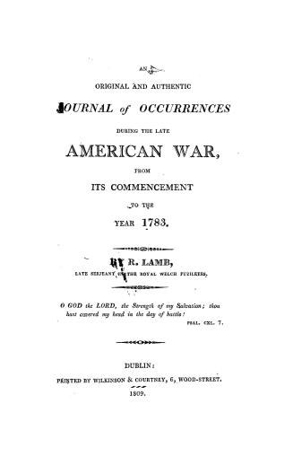 An original and authentic journal of occurrences during the late American war from its commencement to the year 1783