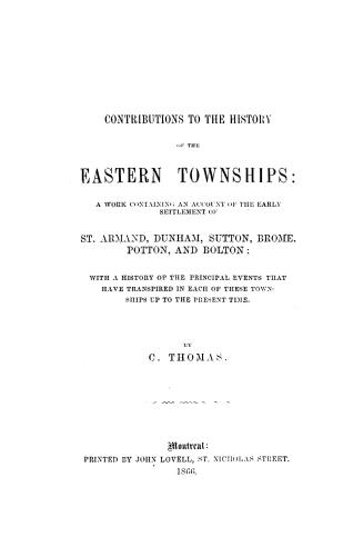 Contributions to the history of the eastern townships