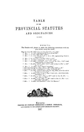 Table of the provincial statutes and ordinances in force or which have been in force in Lower Canadaa