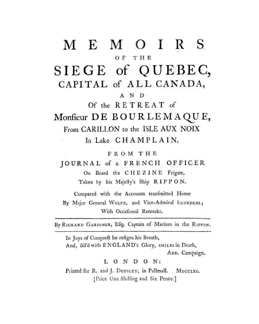 Memoirs of the siege of Quebec, capital of all Canada, and of the retreat of Monsieur de Bourlemaque from Carillon to the Isle aux Noix in Lake Champl(...)