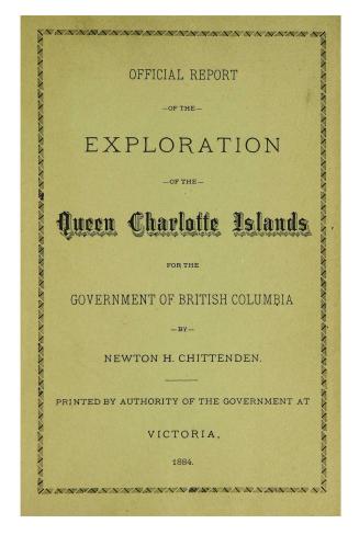 Official report of the exploration of the Queen Charlotte Islands for the government of British Columbia