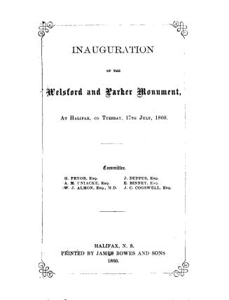 Inauguration of the Welsford and Parker monument at Halifax, on Tuesday, 17th July, 1860, committee, H