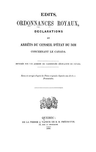 Edits, ordonnances royaux, declarations et arrêts du Conseil d'état du roi concernant le Canada