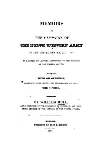 Memoirs of the campaign of the north western army of the United States, A