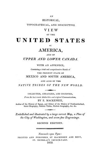 An historical, topographical and descriptive view of the United States of America and of Upper and Lower Canada, with an appendix containing a brief a(...)