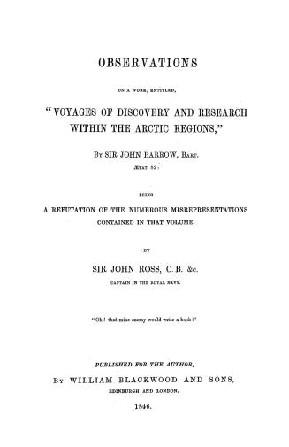 Observations on a work, entitled, ''Voyages of discovery and research within the Arctic regions'', by Sir John Barrow