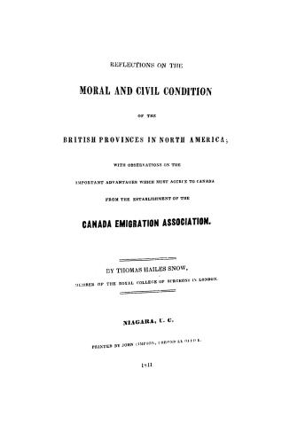 Reflections on the moral and civil condition of the British provinces in North America, with observations on the important advantages which must accru(...)