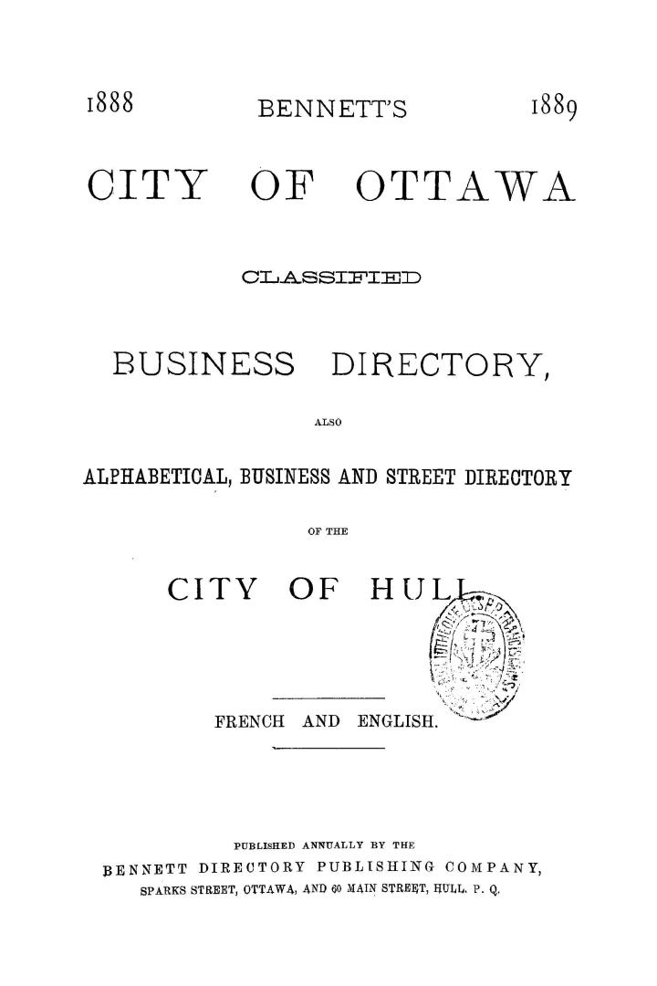 Bennett's city of Ottawa classified business directory, also alphabetical, business and street directory of the city of Hull, Ottawa