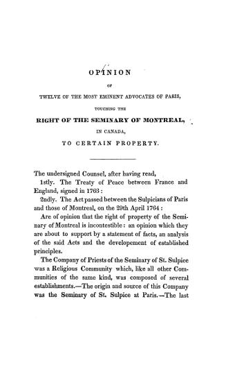 Opinion of twelve of the most eminent advocates of Paris touching the right of the Seminary of Montreal in Canada to certain property