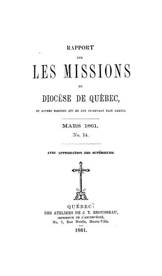 Rapport sur les missions du diocèse de Québec du diocèse de Rimouski, et autres missions qui en ont ci-devant fait partie