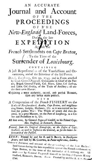 An accurate journal and account of the proceedings of the New-England land-forces during the late expedition against the French settlements on Cape Br(...)