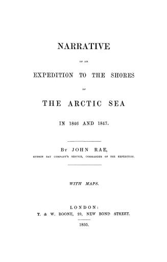 Narrative of an expedition to the shores of the Arctic sea in 1846 and 1847