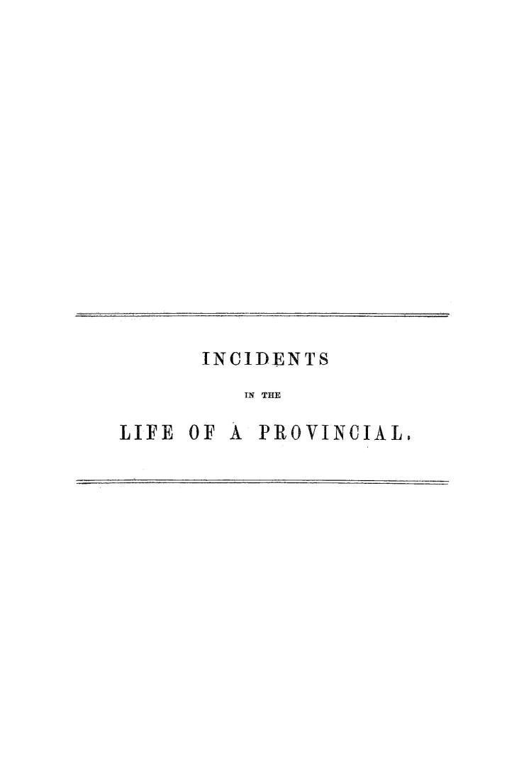 Some incidents related by credible witnesses in the life of a provincial