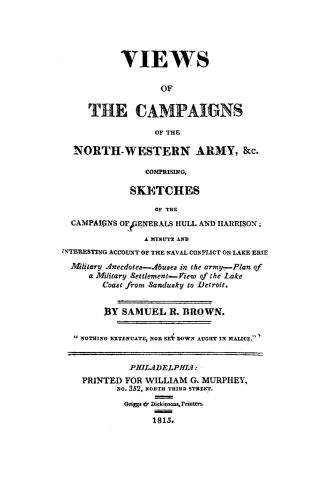 Views of the campaigns of the north-western army, &c