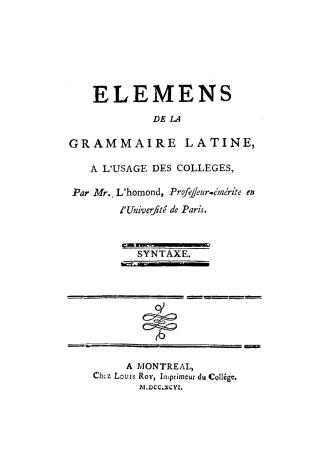 Elemens de la grammaire latine à l'usage des colleges