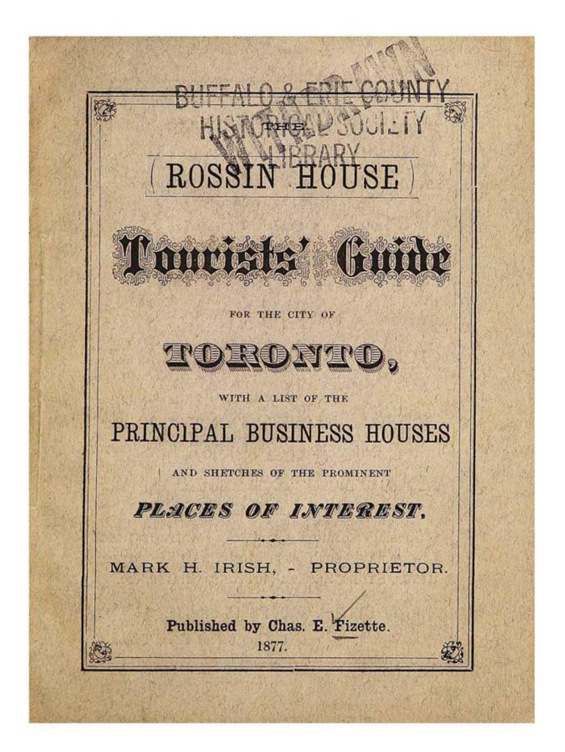 The Rossin House tourists' guide for the City of Toronto, with a list of the principal business houses and sketches of the prominent places of interest