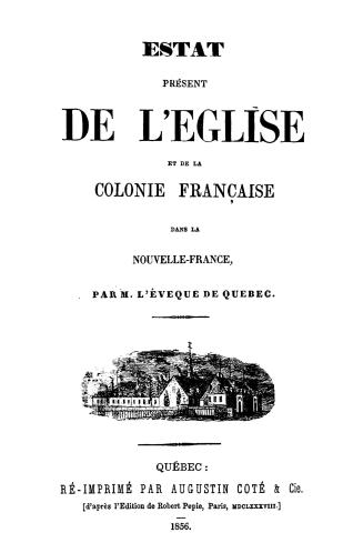 Estat prèsent de l'église et de la colonie française dans la Nouvelle-France