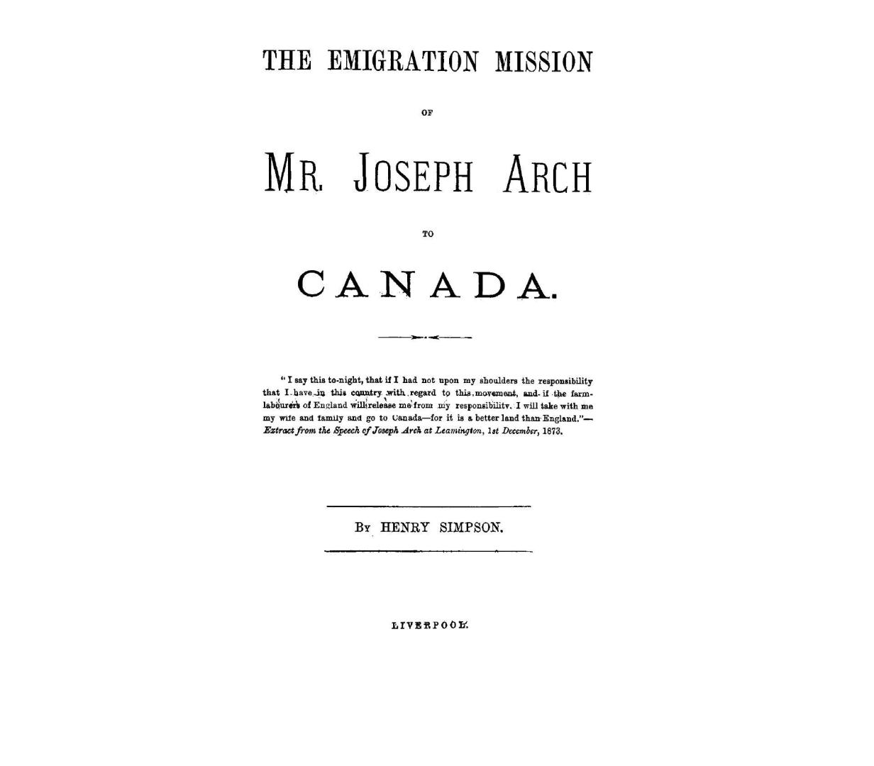 The emigration mission of Mr. Joseph Arch to Canada