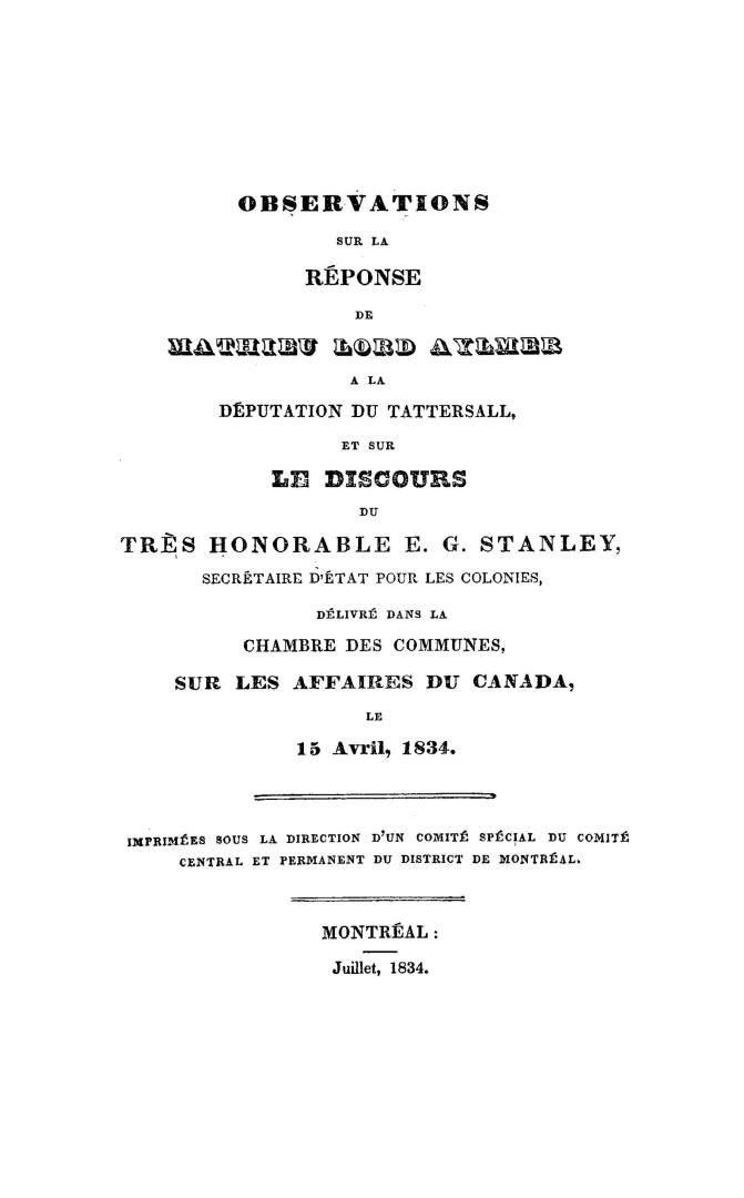 Observations sur la réponse de Mathieu lord Aylmer à la députation du Tatersall, et sur le discours du trés honorable E