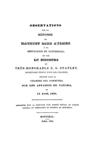 Observations sur la réponse de Mathieu lord Aylmer à la députation du Tatersall, et sur le discours du trés honorable E
