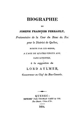 Biographie de Joseph François Perrault, protonotaire de la Cour du banc du roi pour le district de Québec
