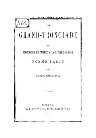 La grand-tronciade, ou, Itinéraire de Québec à la Rivière-du-Loup
