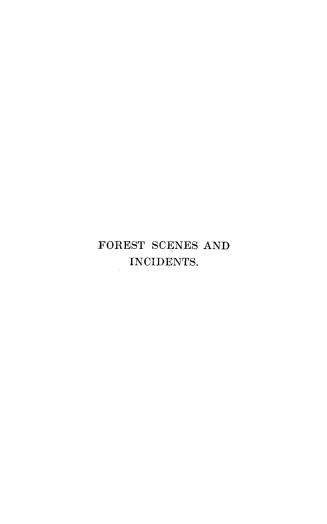 Forest scenes and incidents in the wilds of North America, being a diary of a winter's route from Halifax to the Canadas, and during four months' resi(...)