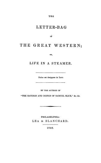The letter-bag of the Great western, or, Life in a steamer