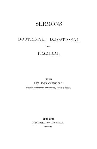 Sermons doctrinal, devotional and practical