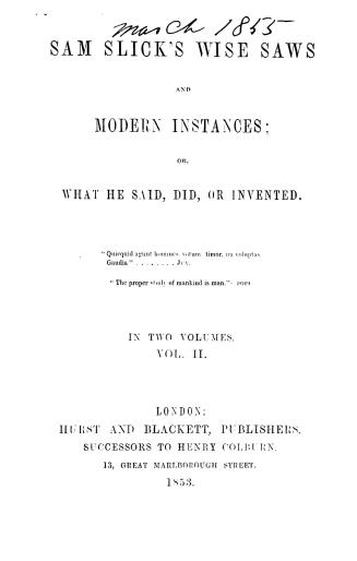 Sam Slick's wise saws and modern instances, or, What he said, did, or invented