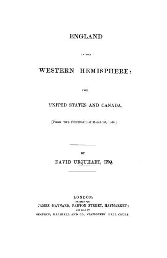 England in the western hemisphere, the United States and Canada, from the Portfolio of March 1st, 1844