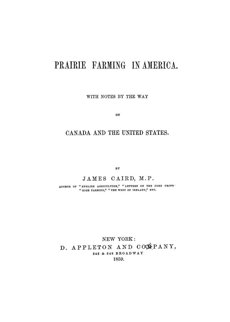 Prairie farming in America, : with notes by the way of Canada and the United States