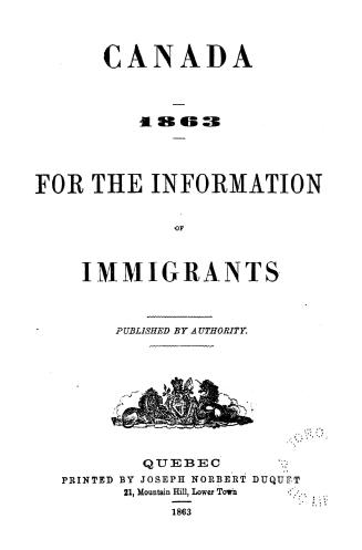 Canada, 1863, for the information of immigrants