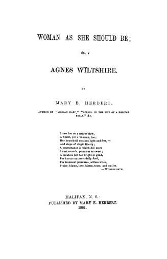 Woman as she should be, or, Agnes Wiltshire