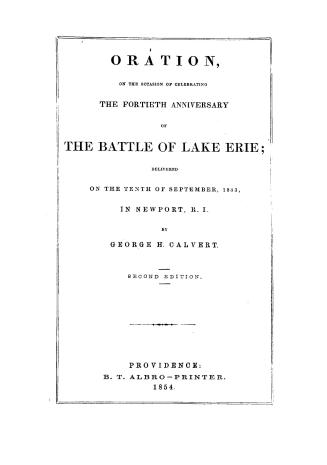 Oration on the occasion of celebrating the fortieth anniversary of the battle of Lake Erie, delivered on the tenth of September, 1853, in Newport, R.I.