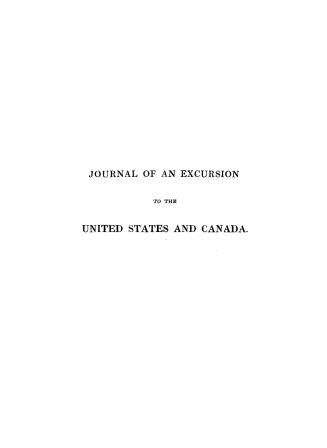 Journal of an excursion to the United States and Canada in the year 1834, with hints to emigrants and a fair and impartial exposition of the advantages and disadvantages attending emigration