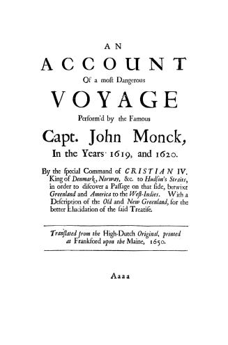 An account of a most dangerous voyage perform'd by the famous Capt