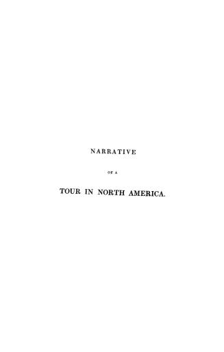Narrative of a tour in North America, comprising Mexico, the mines of Real del Monte, the United States, and the British colonies: with an excursion t(...)