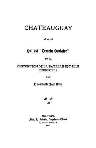 Chateauguay, qui est ''temoin oculaire'', et sa description de la bataille, est-elle correcte?