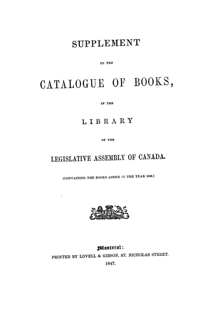 Supplement to the catalogue of books, in the library of the Legislative Assembly of Canada : (Containing the books added in the year 1846)