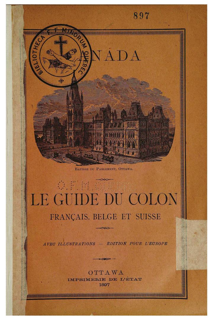 Canada. Le guide du colon français, belge et suisse. Avec illustrations. Edition pour l'Europe