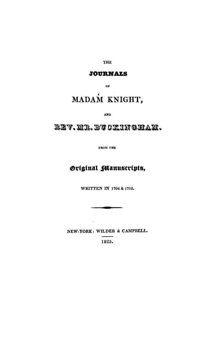 The journals of Madam Knight, and Rev