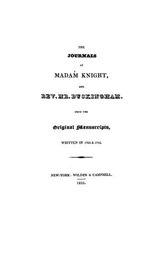 The journals of Madam Knight, and Rev