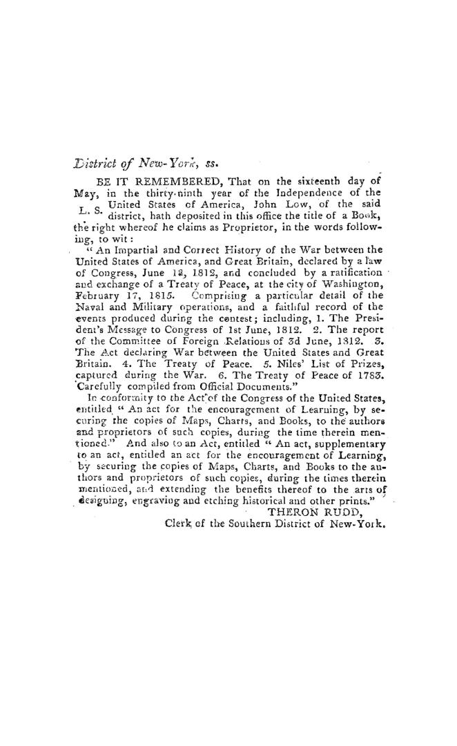 An impartial and correct history of the war between the United States of America, and Great Britain, declared by a law of Congress, June 18, 1812, and(...)