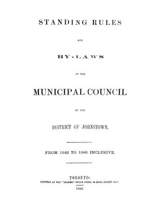 Standing rules and by-laws, of the Municipal Council, of the District of Johnstown