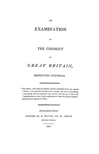 An examination of the conduct of Great Britain respecting neutrals