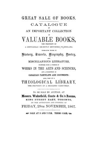 Great sale of books. Catalogue of an important collection of valuable books, the property of a gentleman recently returned to England, embracing works(...)
