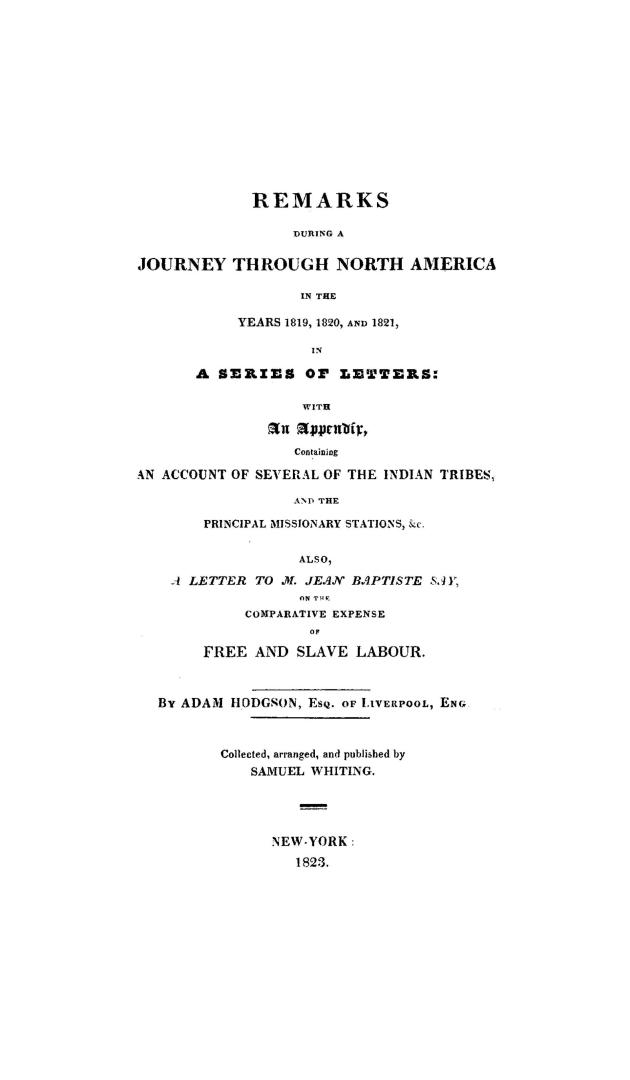 Remarks during a journey through North America in the years 1819, 1820, and 1821, in a series of letters, with an appendix, containing an account of s(...)