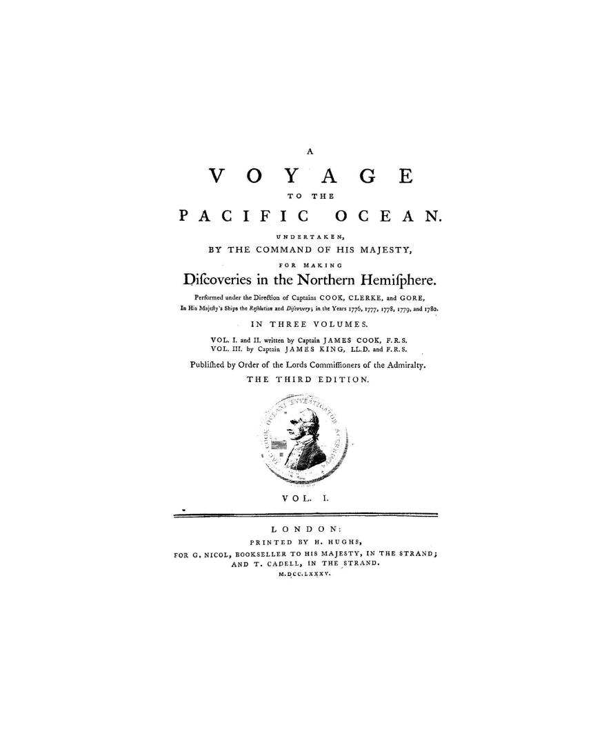 A voyage to the Pacific Ocean undertaken by the command of His Majesty for making discoveries in the northern hemisphere, performed under the directio(...)