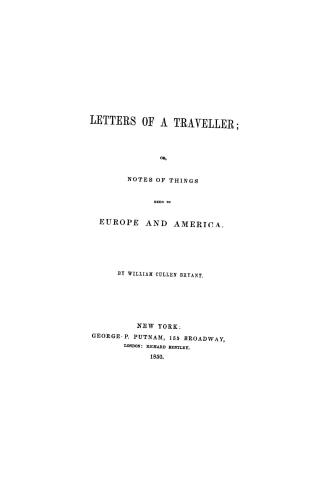 Letters of a traveller, or, Notes of things seen in Europe and America